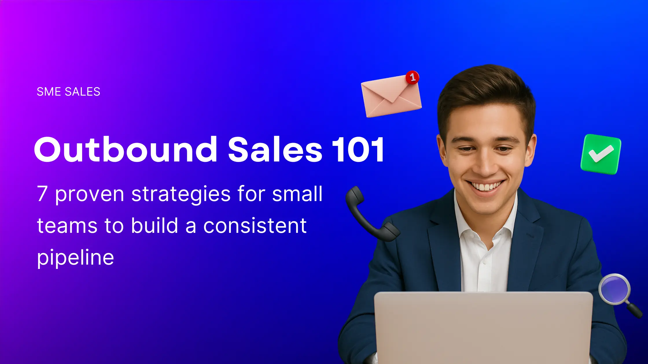 Young professional smiling at laptop, surrounded by sales icons, representing outbound sales strategies for small teams