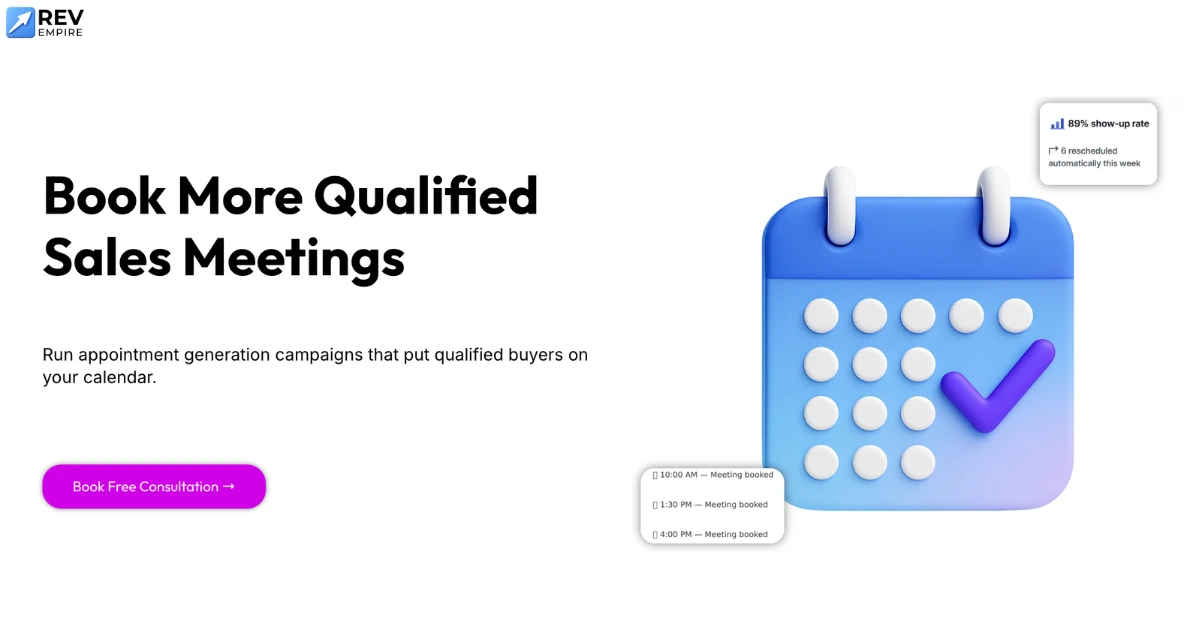 Rev-Empire webpage showing a calendar icon with booked meeting times and a message about 89% show-up rate, promoting appointment generation campaigns for qualified sales meetings.