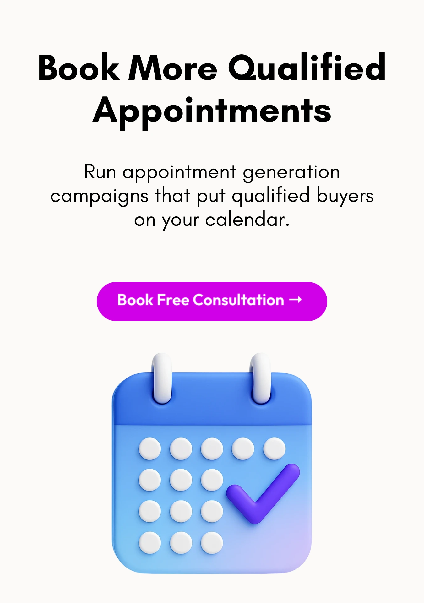 Illustration of a blue calendar with a purple checkmark, below the headline "Book More Qualified Appointments" and a button "Book Free Consultation".