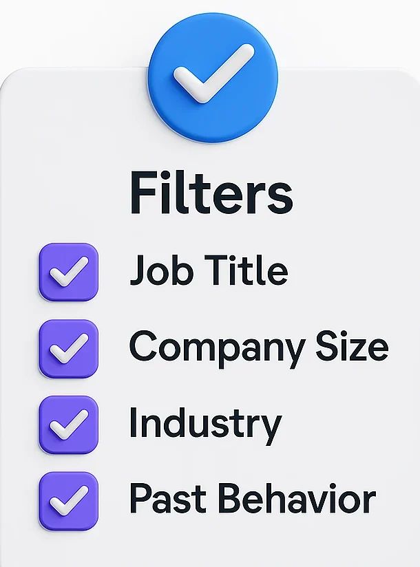 3D illustration of a checklist card with filters selected for job title, company size, industry, and past behavior—highlighting audience segmentation and targeting criteria for an event outreach campaign.