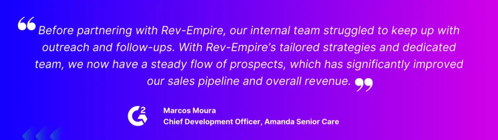 Customer testimonial on G2 highlighting how Rev-Empire’s tailored outreach strategy helped improve follow-ups, increase prospect flow, and strengthen the sales pipeline.